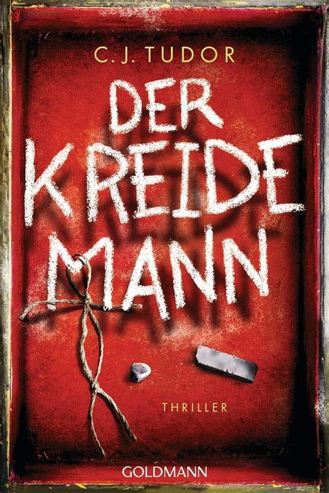 Der Kreidemann: Thriller : Tudor, C.J., Schmitz, Werner